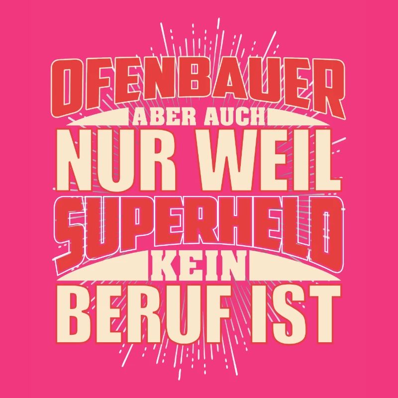 Ofenbauer Superheld