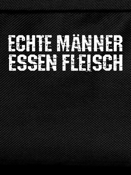 Echte Männer essen Fleisch