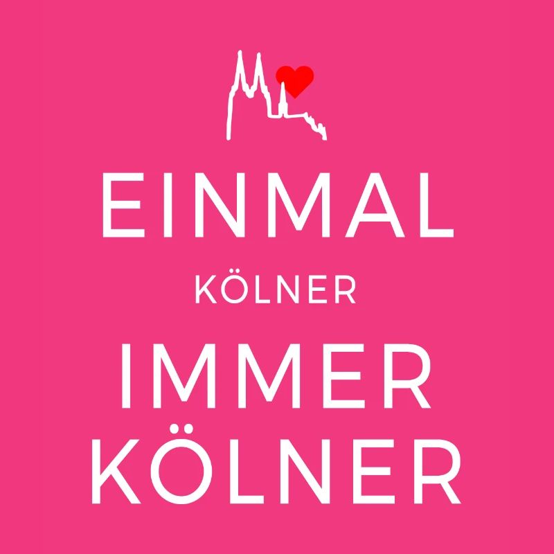 Köln Einmal Kölner Immer Kölner Karneval Kölsch