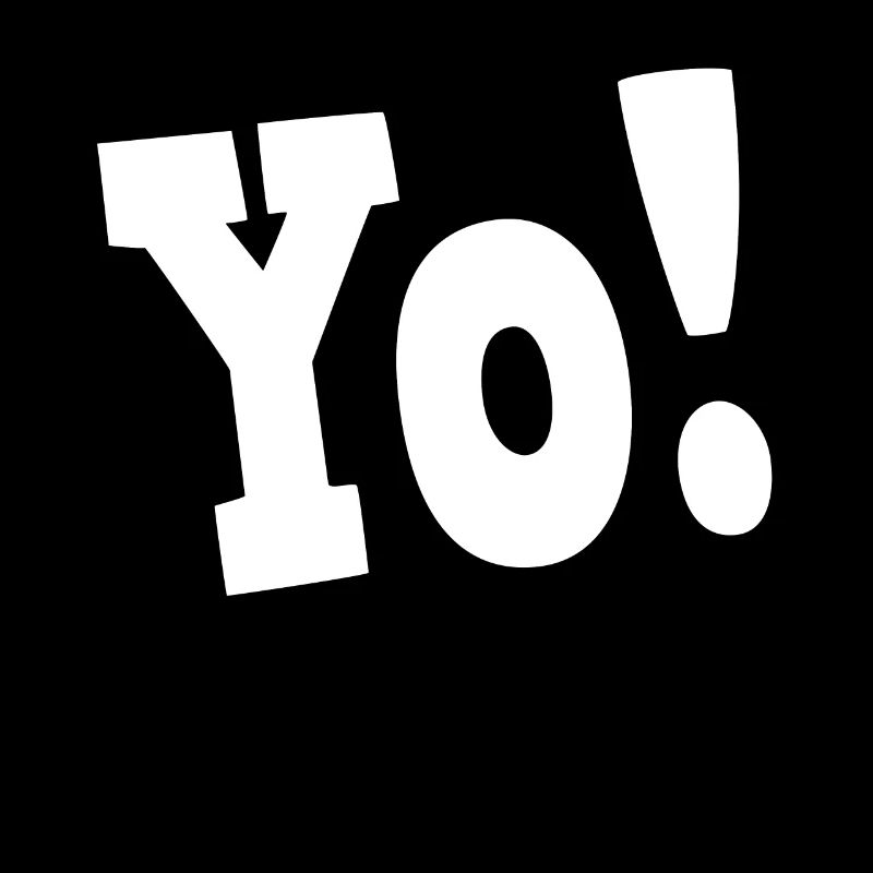 Yo exclamation in bold white font