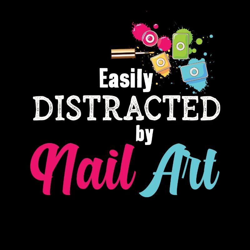 Easily distracted by Nail Art Nail Tech