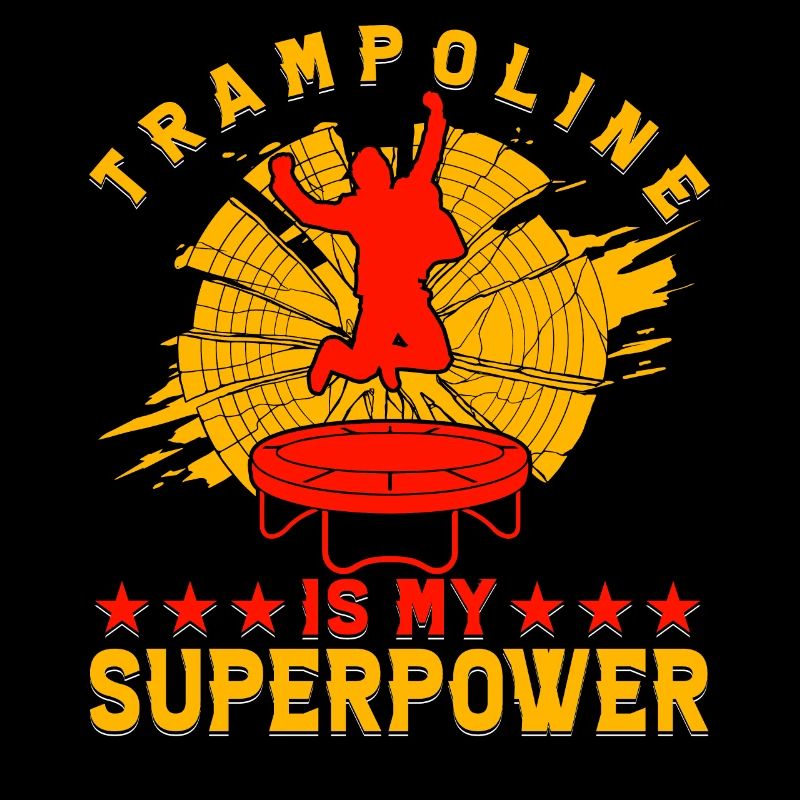Trampoline is my Superpower