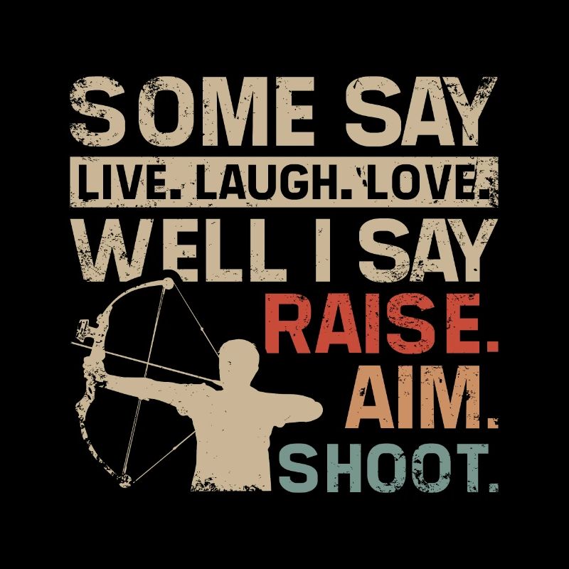 I say lifting, aiming, archery