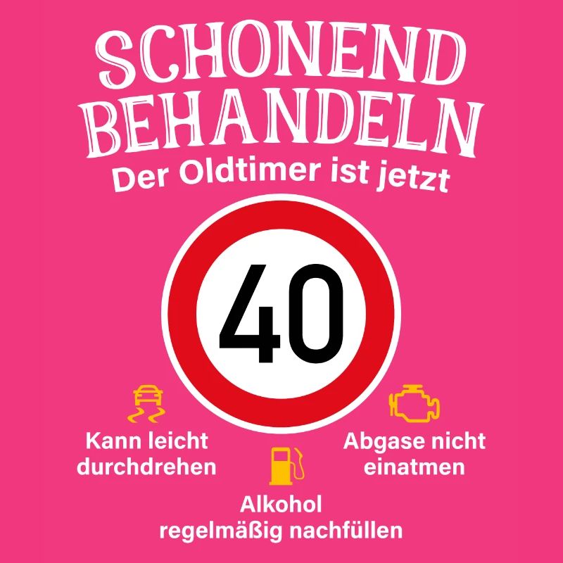 40. Geburtstag Schonend Behandeln Oldtimer Ist 40