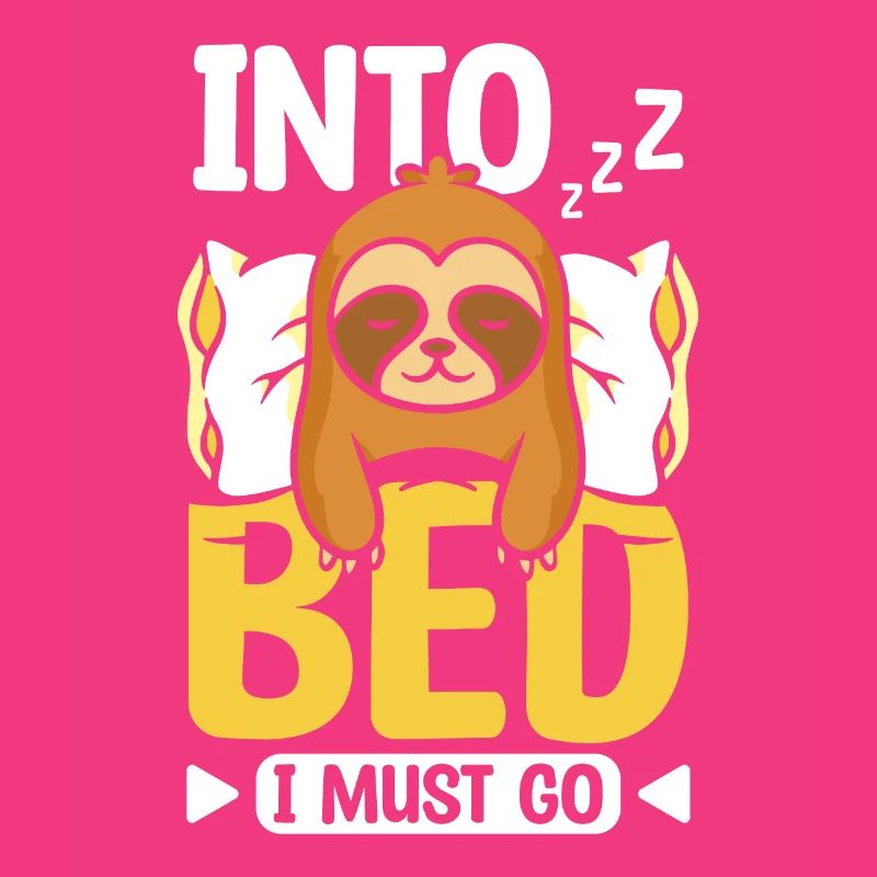 Into bed I must go Sloth