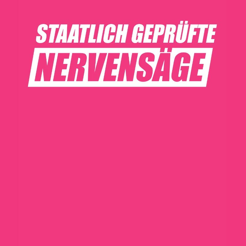 Staatlich Geprüfte Nervensäge Schwester Pubertät