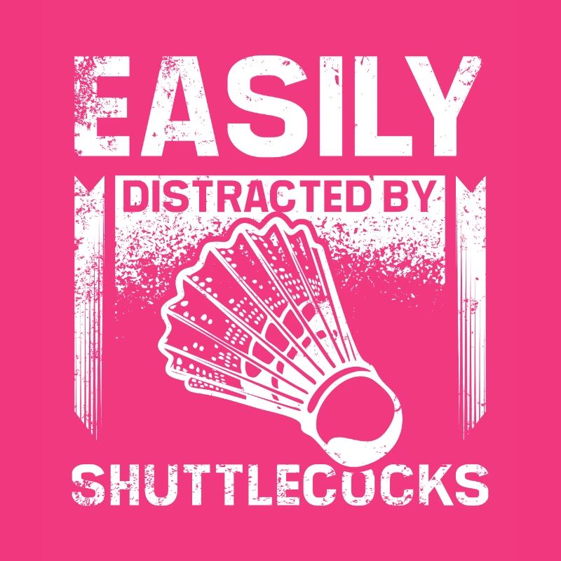 Easily distracted by badminton shuttlecocks