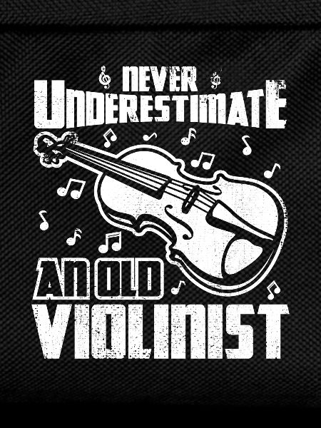 Never underestimate an old violinist