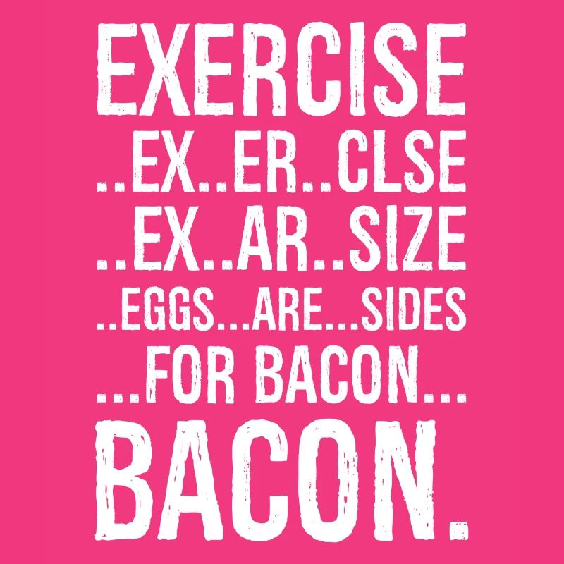 Exercise bacon