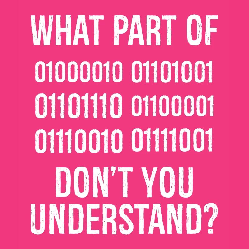 What Part of Binary Code Don't You Understand