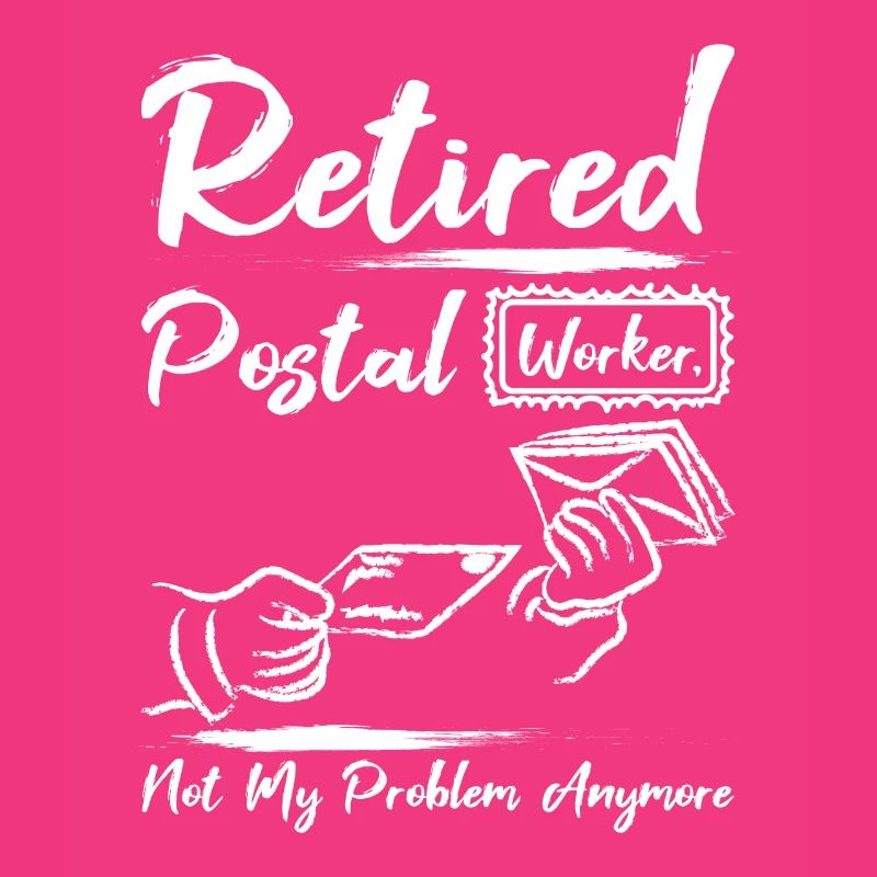 Retired postal worker not my problem anymore