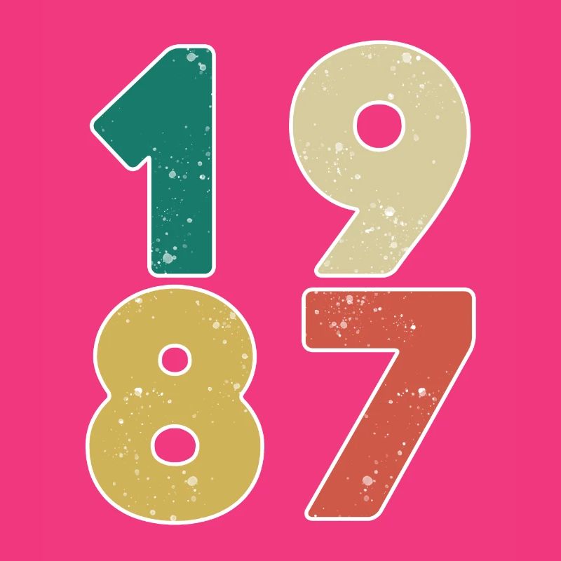 1987 - Born 1987 - Built in 1987