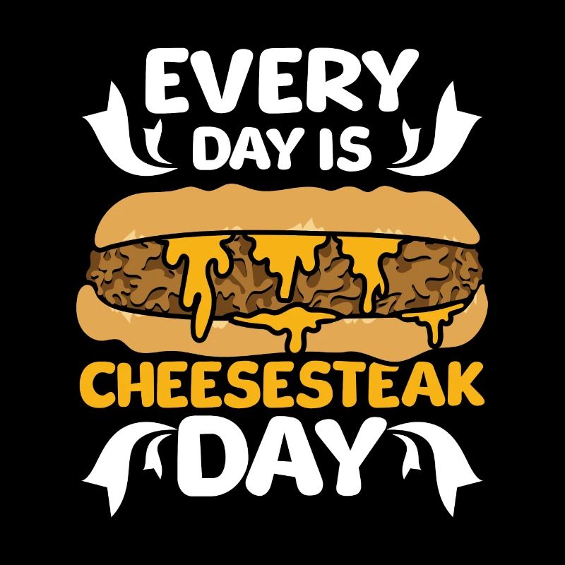 Every day is Cheesesteak day
