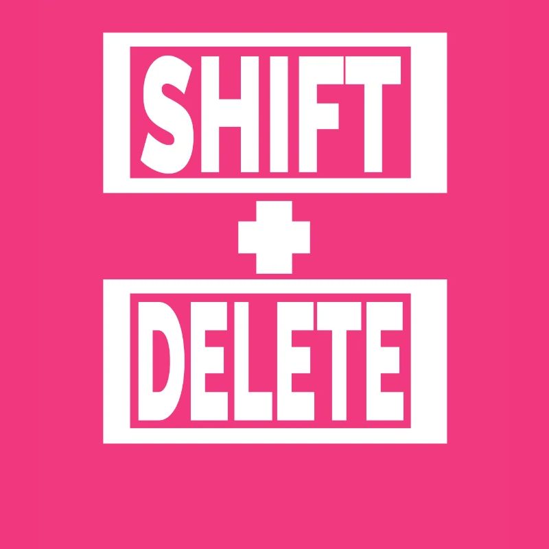 SHIFT+DELETE keyboard lifestyle