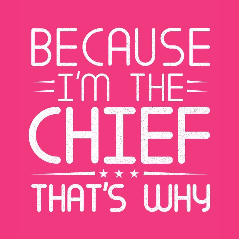 Weil ich der Häuptling bin, deshalb