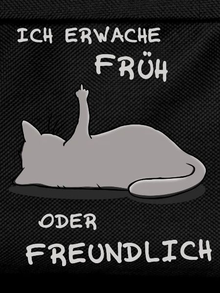 Ich erwache früh oder freundlich