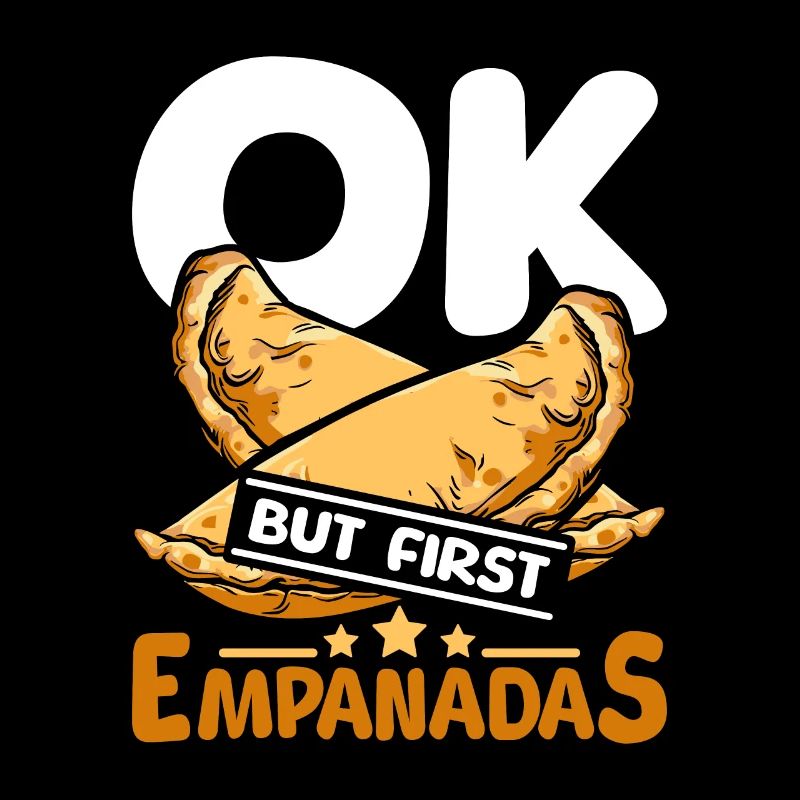 OK but first empanadas