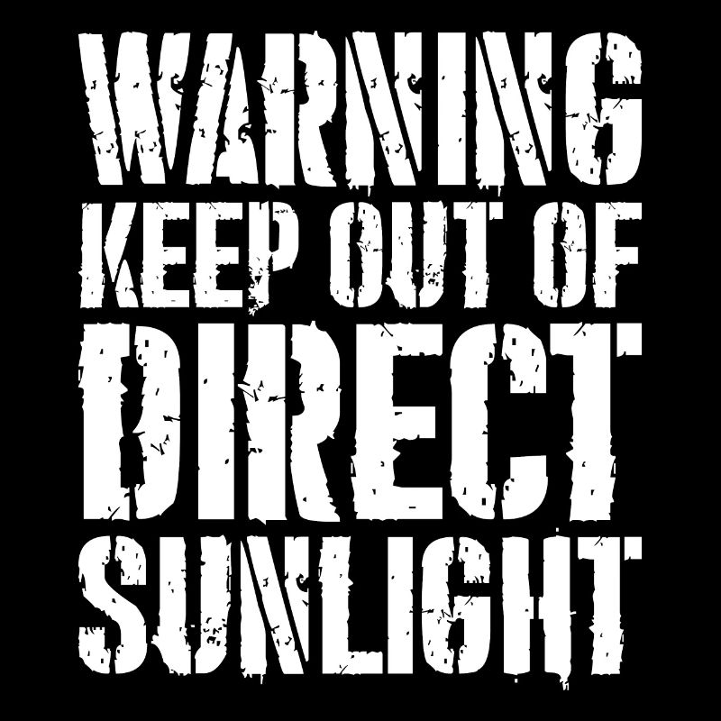 warning keep out of direct sunlight funny shirt