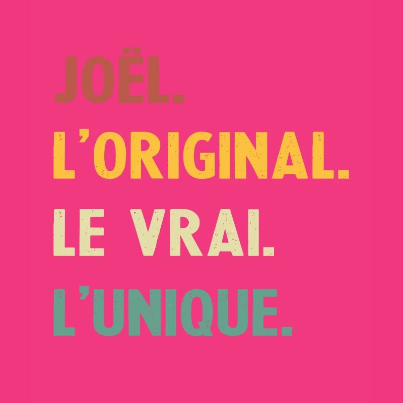 Joel, das Original, das echte Einzigartige,