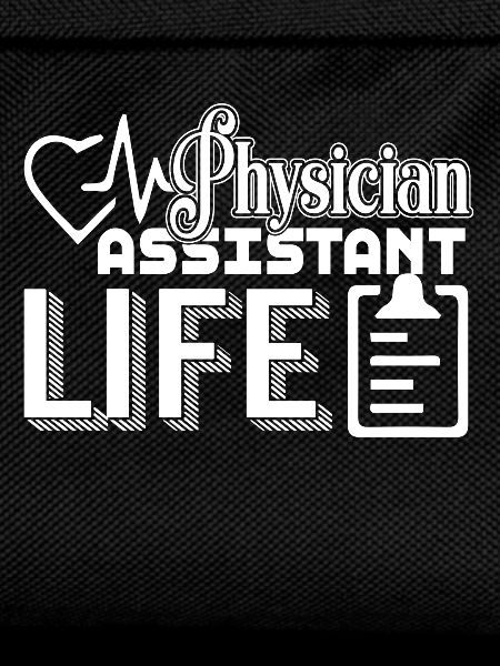 Funny Physician Assistant Life