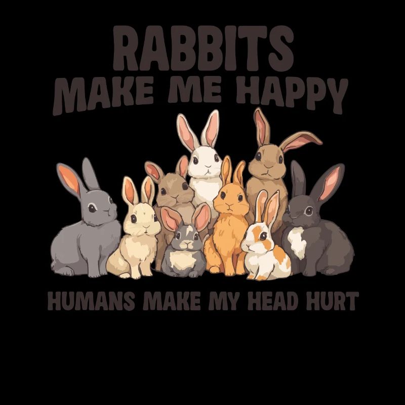 Rabbits Make Me Happy People Make