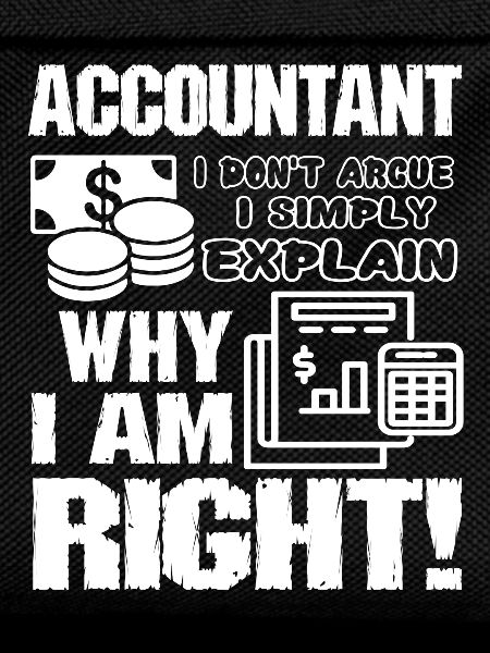 Accountant I Don't Argue