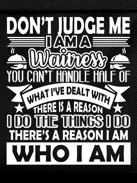 Waitress Don't Judge Waitress