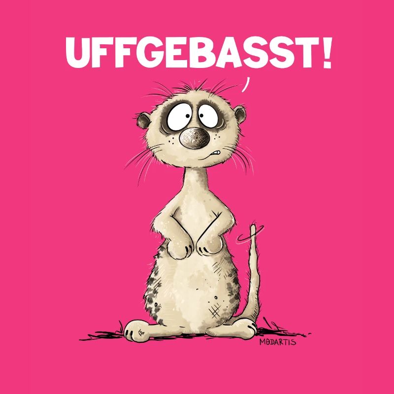 Drolliges Erdmännchen Hessisch Uffgebasst