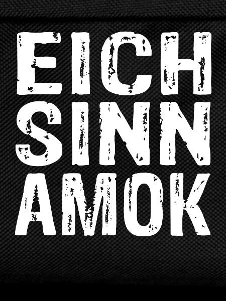 Eich Sinn Amok