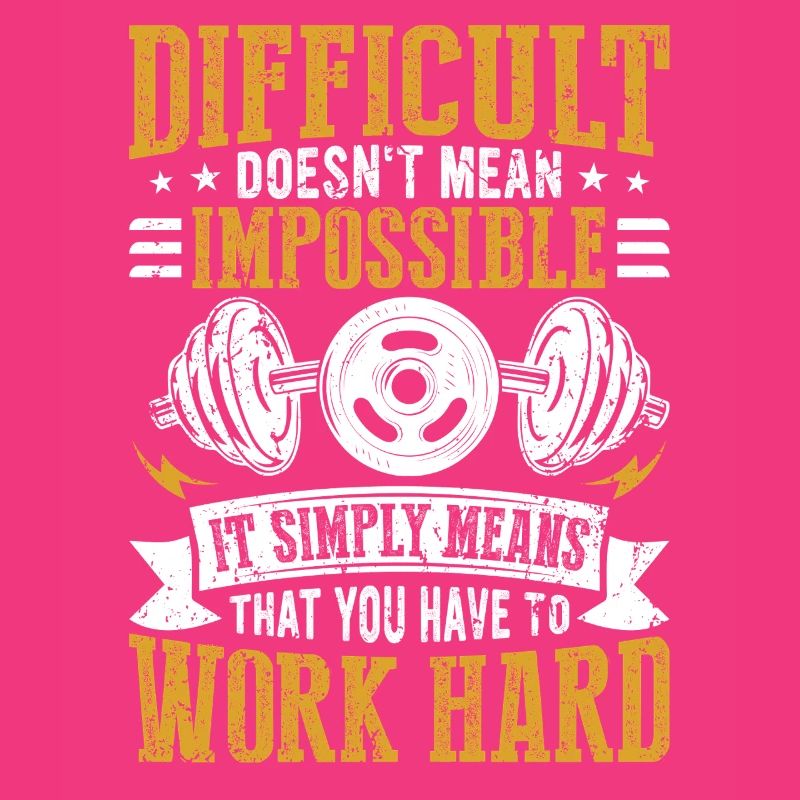 Hard doesn't mean impossible