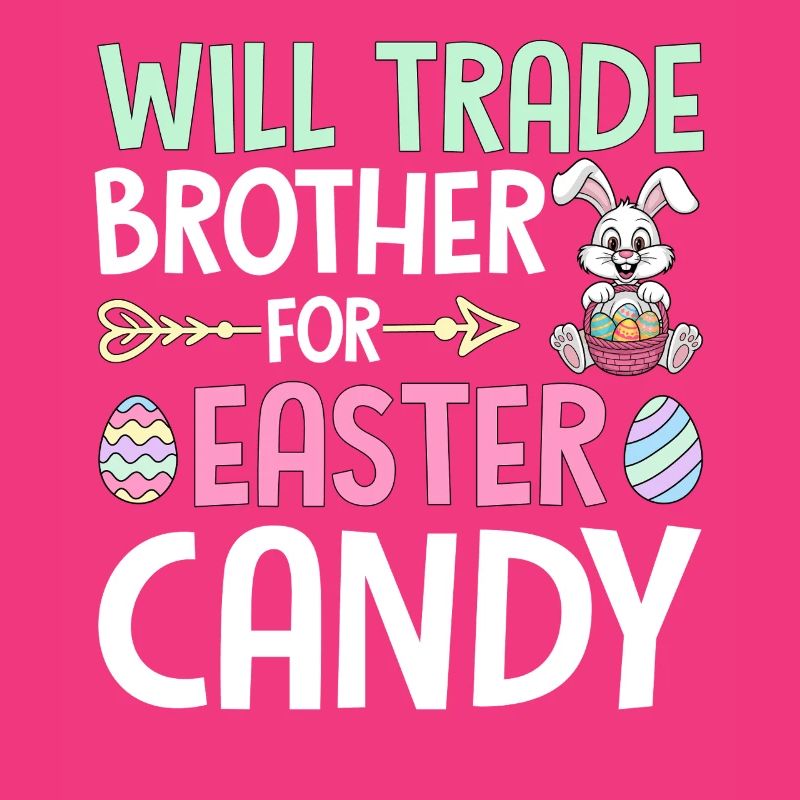 Will Trade Brother For Easter Candy