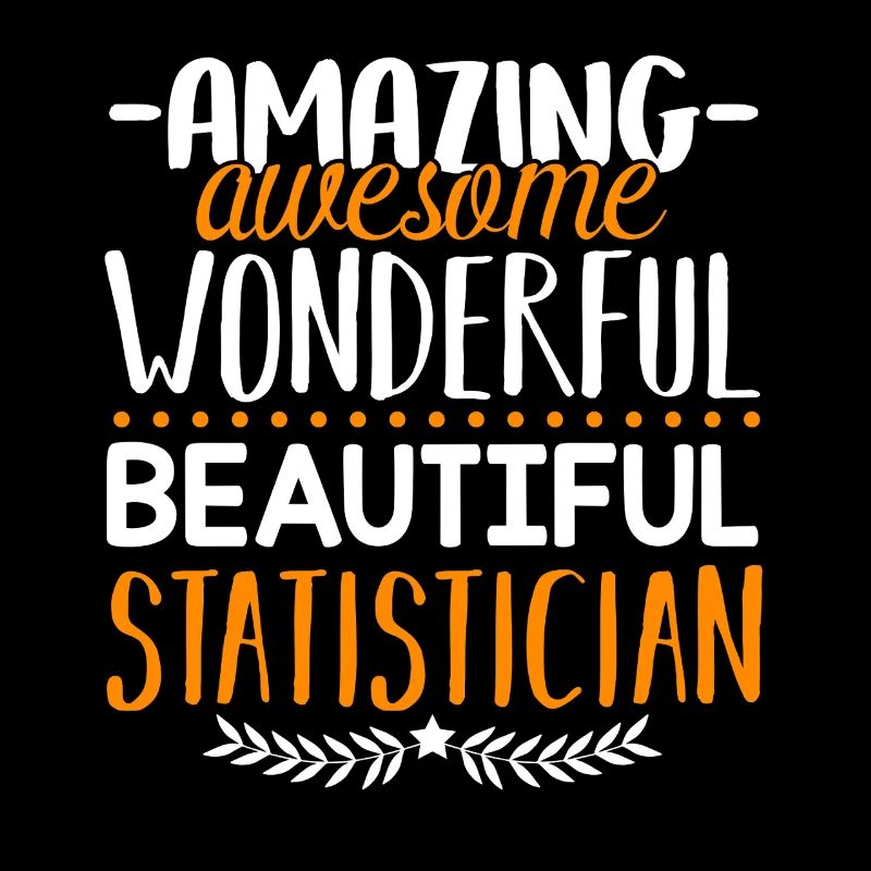 Statistician Amazing Statistician