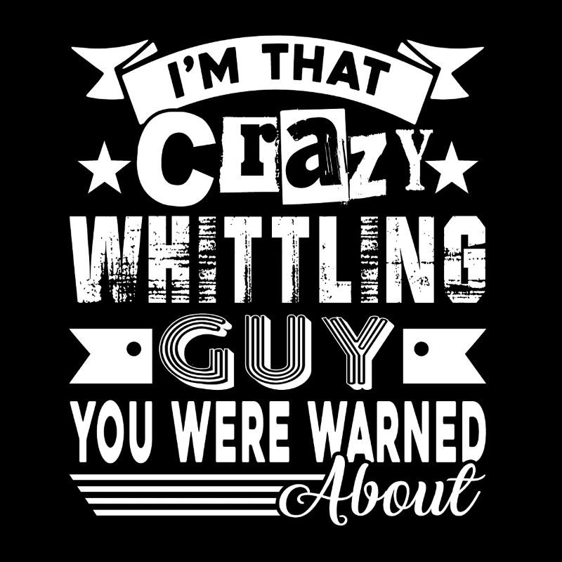 Whittling Crazy Whittling Guy