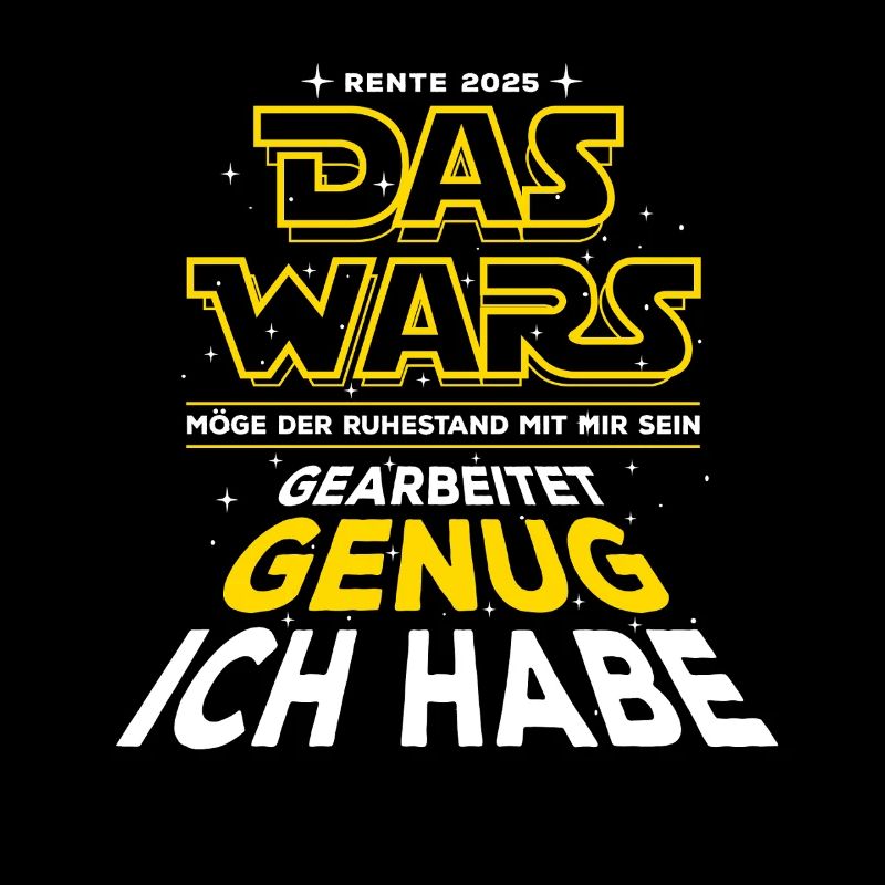 Das Wars, Rente 2025, Gearbeitet genug ich habe