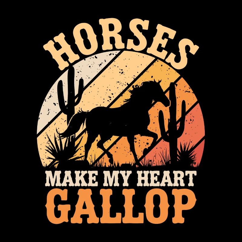 Horses Make My Heart Gallop