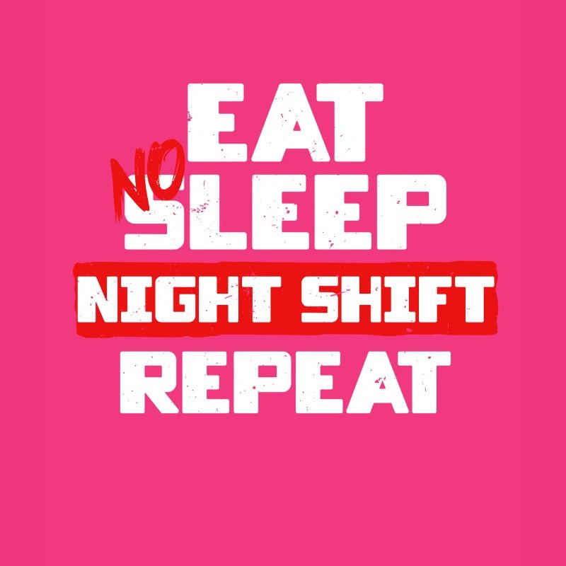 Dock Worker Eat No Sleep Night Shift Repeat
