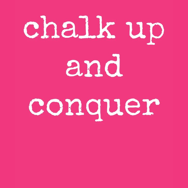 Boulderer Chalk Up Und Conquer Bouldering