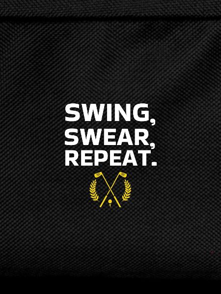 SWING SWEAR REPEAT