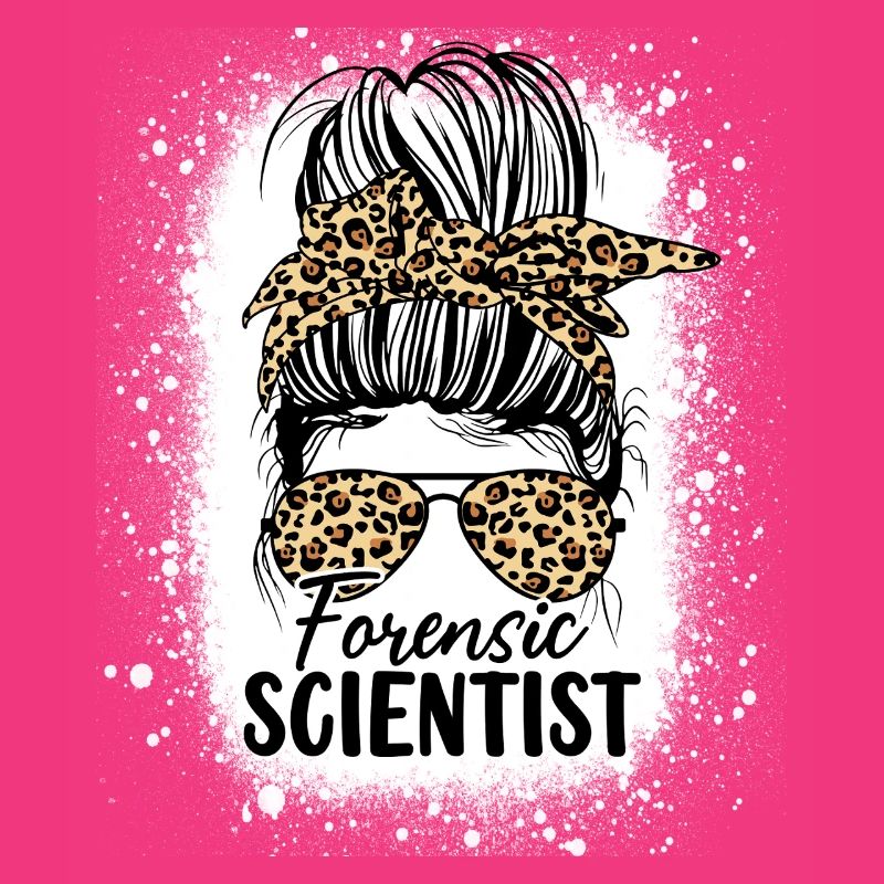 Forensic Scientist Messy Bun Funny Forensics