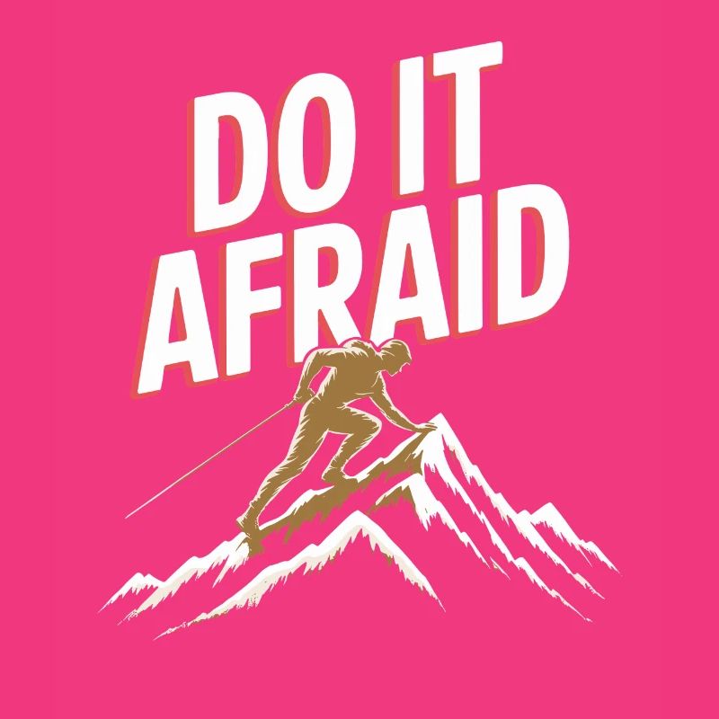 Do It Afraid Courage Development Motivation
