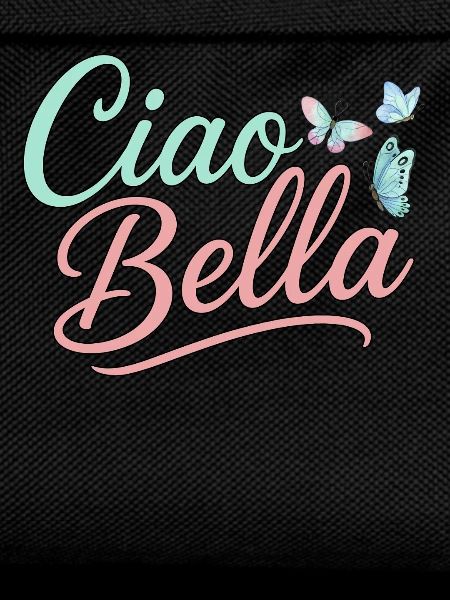 Ciao Bella