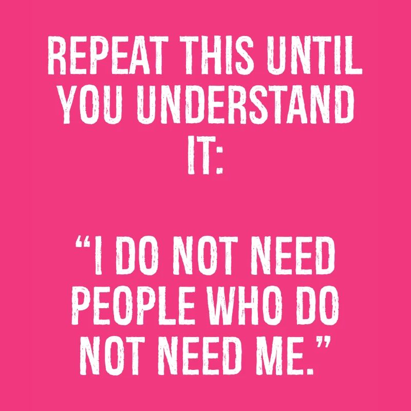 repeat this until you understand it I do not ne