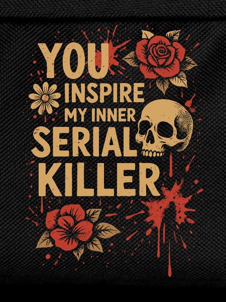 Inner Serial Killer Inspired