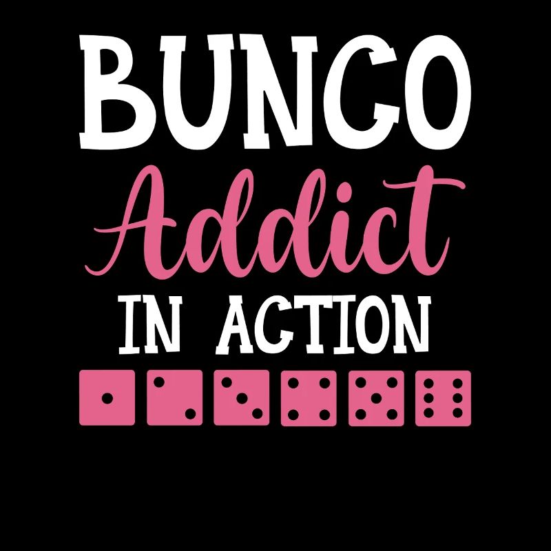Bunco Addict In Action - Dice Night Dice