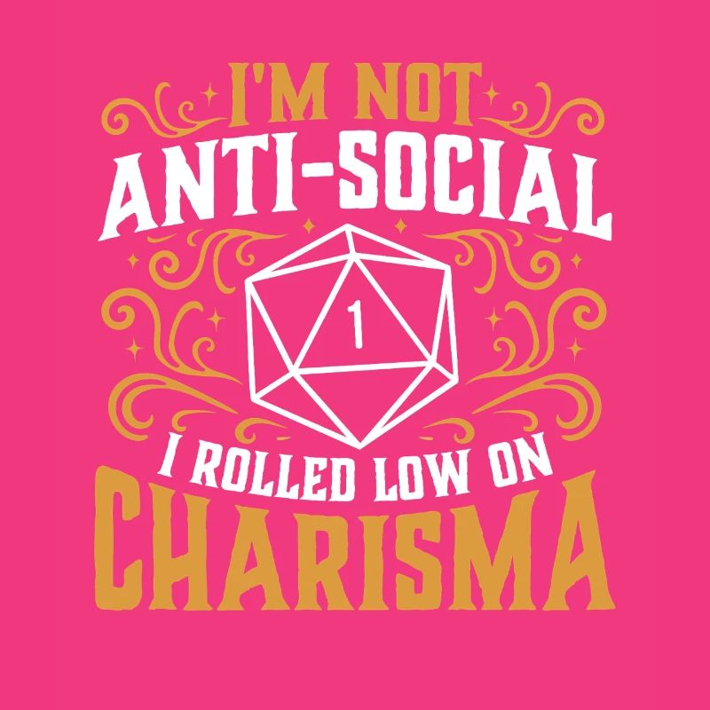 Not Anti-Social Low Charisma Roll RPG Tabletop 