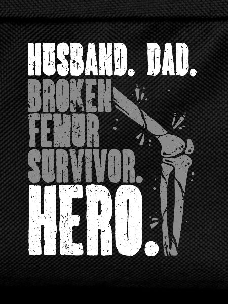 Leg Fracture Broken Thigh Father