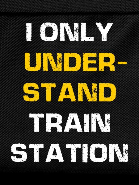I only understand train station