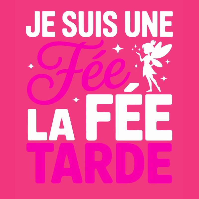 Ich bin eine Fee Die Fee Tarde Humor Frau