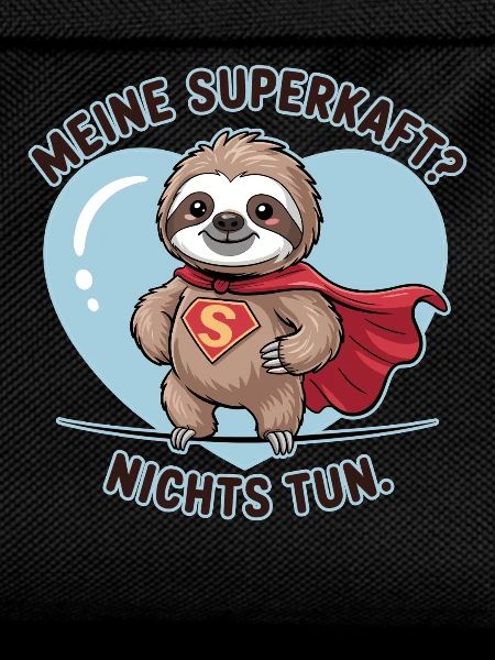 My superpower? Doing Nothing Sloth