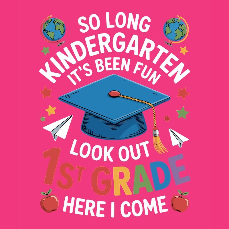 Goodbye Kindergarten Hello First Grade